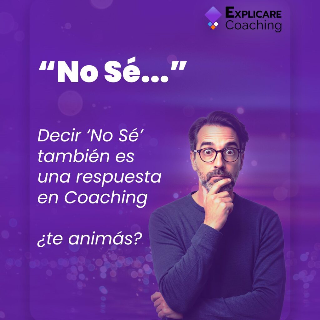 El poder del “no sé” en procesos de coaching ontológico