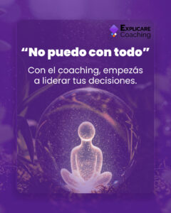 No puedo con todo - Coaching Ontol&oacute;gico para tomar decisiones asertivas