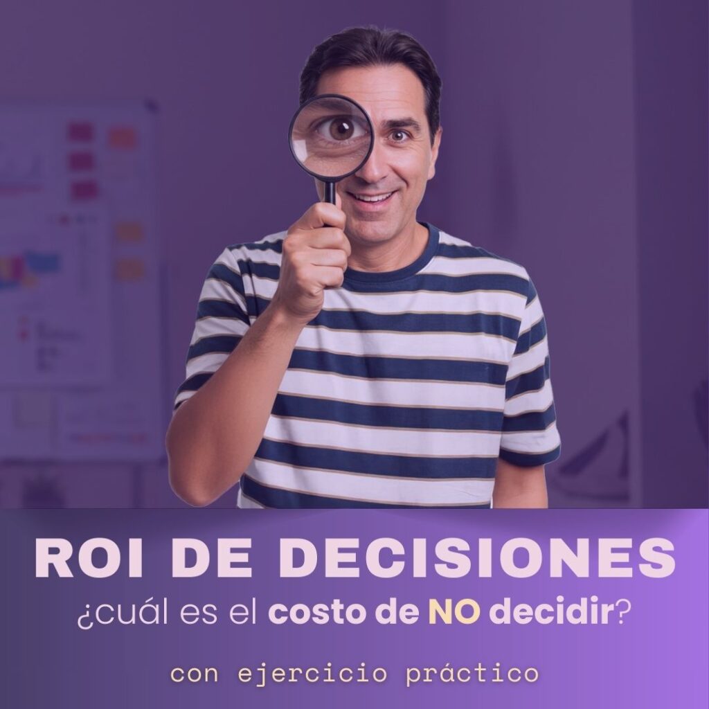 ROI de Decisiones Asertivas - EXPLICARE consultoría digital y coaching profesional